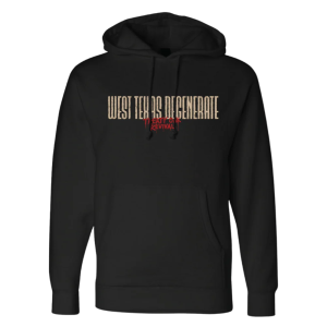 Treaty Oak Revival Merch - West Texas Degenerate Hoodie Front